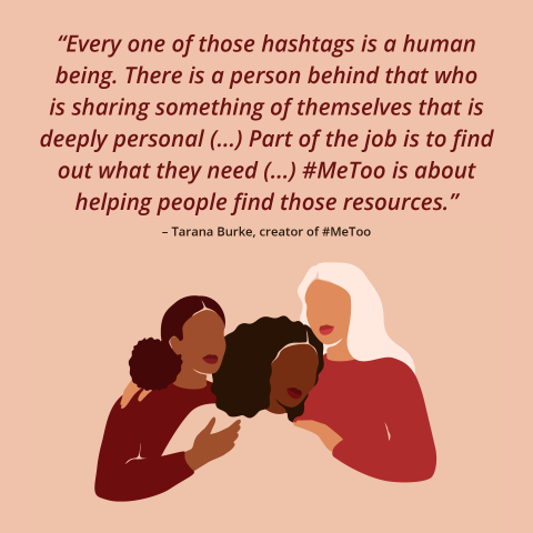 Every one of those hashtags is a human being. There is a person behind that who is sharing something of themselves that is deeply personal (Tarana Burke, creator of #metoo)